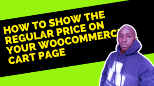 How To Show The Regular Price On Your WooCommerce Cart Page
